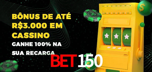 Bet150 melhor bônus de depósito
